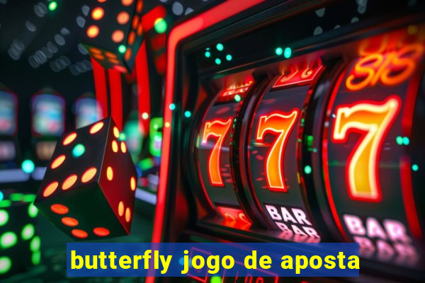 butterfly jogo de aposta